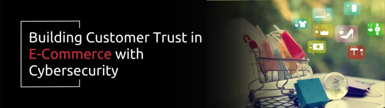 Building Customer Trust in E Commerce with Cybersecurity | AcmaTel Communications