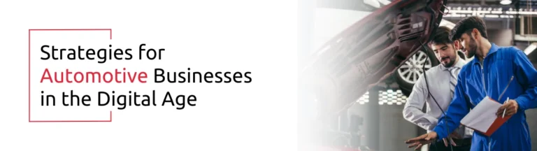 Strategies for Automotive Businesses in the Digital Age 1 | AcmaTel Communications
